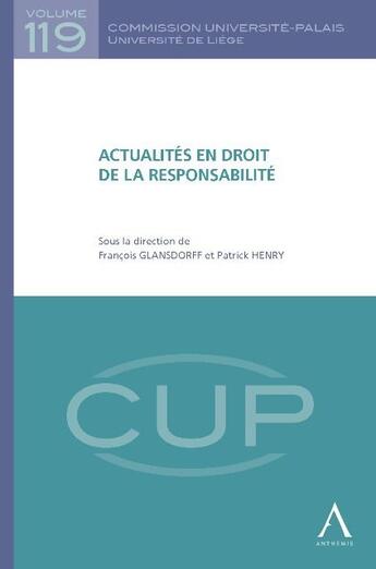 Couverture du livre « Actualités en droit de la responsabilité » de Francois Glansdorff et Patrick Henry aux éditions Anthemis