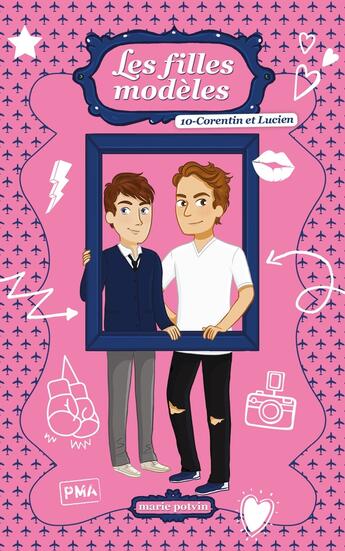 Couverture du livre « Les filles modèles Tome 10 : Corentin et Lucien » de Marie Potvin aux éditions Les 3 As