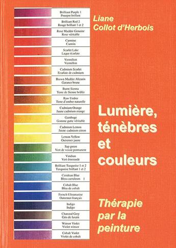 Couverture du livre « Lumière, ténèbres et couleur ; thérapie par la peinture » de Liane Collot D'Herbois aux éditions Anthroposophiques Romandes