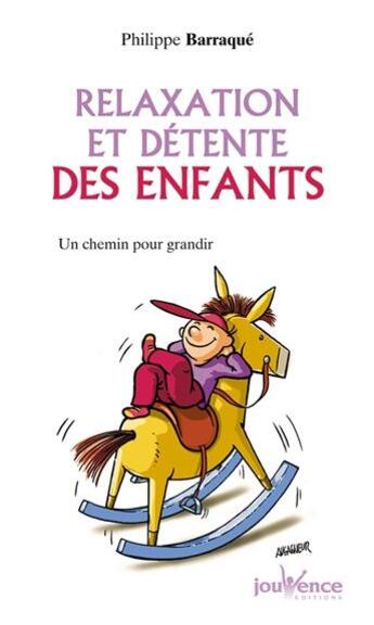 Couverture du livre « N)58 relaxation et detente des enfants » de Philippe Barraque aux éditions Jouvence