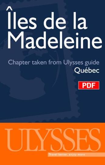 Couverture du livre « Îles-de-la-Madeleine ; chapter taken from Ulysses guide Québec » de  aux éditions Ulysse