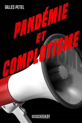 Couverture du livre « Pandemie et complotisme » de Gilles Pétel aux éditions Crescendo