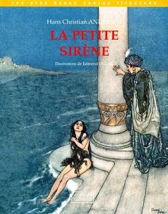Couverture du livre « La petite sirène » de Hans Christian Anderson et Edmond Dulac aux éditions Corentin