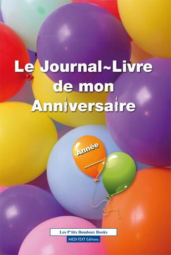 Couverture du livre « Le journal-livre de mon anniversaire » de Nadia Lahlou aux éditions Medi-text