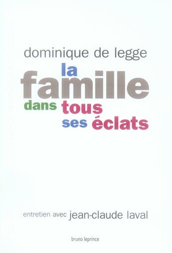 Couverture du livre « La famille dans tous ses états » de De Legge aux éditions Bruno Leprince