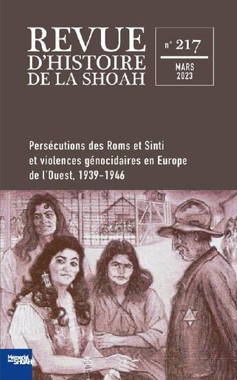 Couverture du livre « Revue d'histoire de la shoah - n 217 - persecutions des roms et sinti et violences genocidaires en » de Memorial De La Shoah aux éditions Calmann-levy