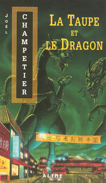 Couverture du livre « La taupe et le dragon » de Joel Champetier aux éditions Alire