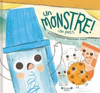 Couverture du livre « Un monstre ! (ou pas ?) » de Marjorie Blais Simard aux éditions Grund Quebec