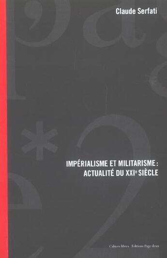 Couverture du livre « Imperialisme et militarisme » de Serfati/Claude aux éditions Page Deux