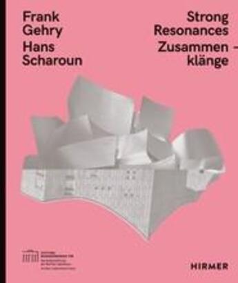 Couverture du livre « Frank gehry hans scharoun strong resonances » de Gruber Gerlinde aux éditions Hirmer