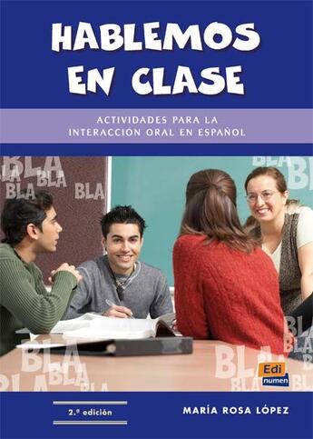 Couverture du livre « Hablemos en clase » de Maria Rosa Lopez Llebot aux éditions Edinumen