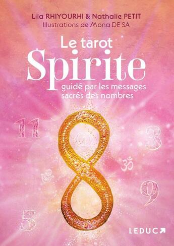 Couverture du livre « Le tarot Spirite guidé par les messages sacrés des nombres » de Nathalie Petit et Lila Rhiyourhi aux éditions Leduc