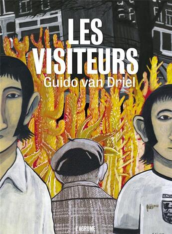 Couverture du livre « Les visiteurs » de Guido Van Driel aux éditions L'agrume