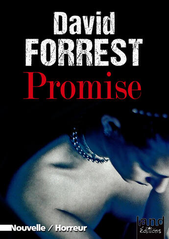 Couverture du livre « Promise » de David Forrest aux éditions Land Editions