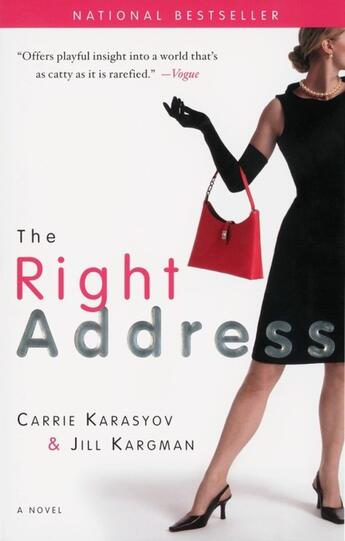 Couverture du livre « The right address » de Carrie Karasyov et Jill Kargman aux éditions Broadway Books