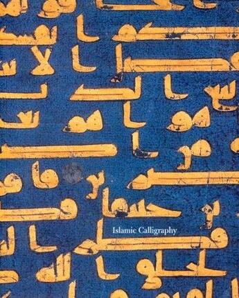 Couverture du livre « Islamic calligraphy » de Owens Susan aux éditions Paul Holberton