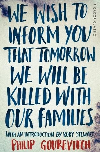 Couverture du livre « WE WISH TO INFORM YOU THAT TOMORROW WE WILL BE KILLED WITH OUR - FAMILIES » de Philip Gourevitch aux éditions Picador Uk