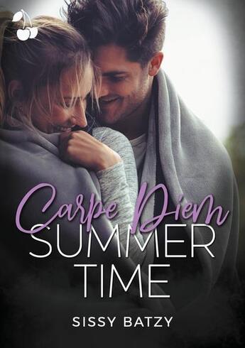 Couverture du livre « Carpe diem Tome 1 : summer time » de Sissy Batzy aux éditions Cherry Publishiing