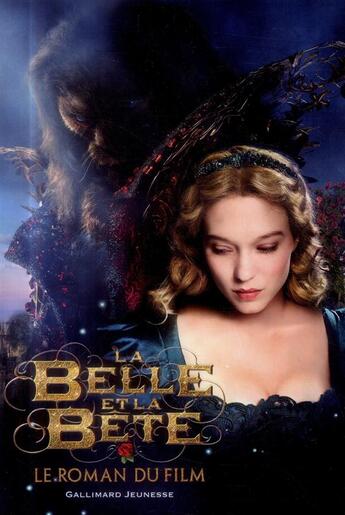 Couverture du livre « La belle et la bête ; le roman du film » de  aux éditions Gallimard-jeunesse