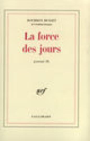 Couverture du livre « Journal - ix - la force des jours » de Bourbon Busset J D. aux éditions Gallimard (patrimoine Numerise)