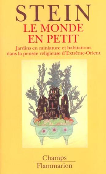 Couverture du livre « Le monde en petit » de Rolf Stein aux éditions Flammarion