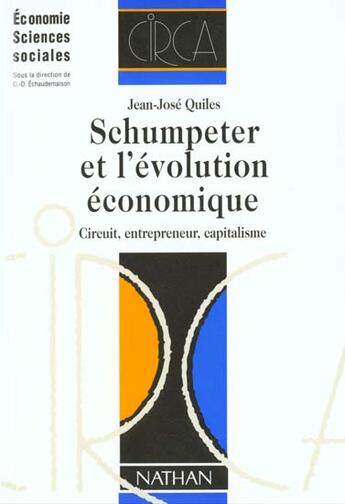 Couverture du livre « Schumpeter Et L'Economie Evolutionnaire » de Quilles aux éditions Nathan