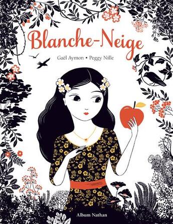 Couverture du livre « Blanche-Neige » de Gael Aymon et Peggy Nille aux éditions Nathan