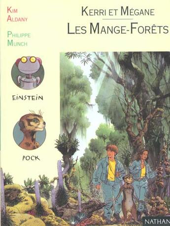 Couverture du livre « Kerri Et Megane, Les Mange-Forets » de Kim Aldany aux éditions Nathan