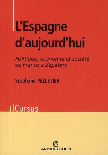 Couverture du livre « L'Espagne d'aujourd'hui » de Pelletier-S aux éditions Armand Colin