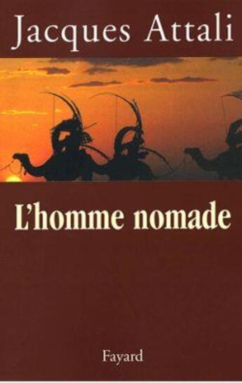 Couverture du livre « L'homme nomade » de Jacques Attali aux éditions Fayard