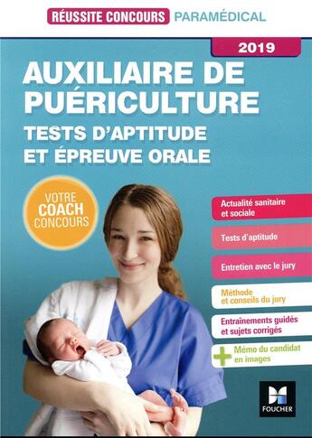 Couverture du livre « Réussite concours : auxiliaire de puériculture ; tests d'aptitude/épreuve orale ; préparation (édition 2019) » de Valerie Beal et Anne Ducastel et Anne-Laure Moignau et Valerie Villemagne aux éditions Foucher