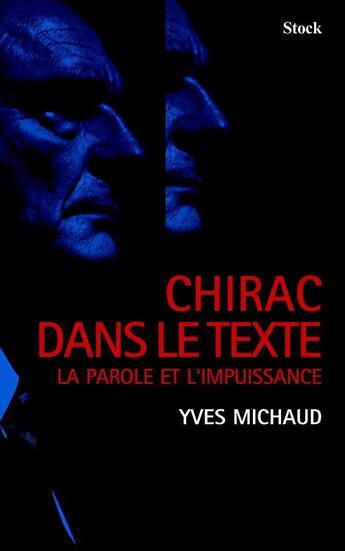 Couverture du livre « Chirac dans le texte » de Yves Michaud aux éditions Stock