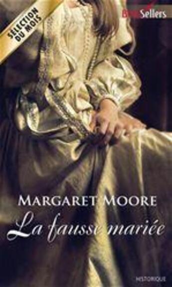 Couverture du livre « La fausse mariée » de Margaret Moore aux éditions Harlequin