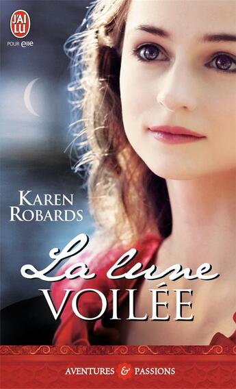 Couverture du livre « La lune voilée » de Karen Robards aux éditions J'ai Lu