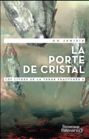 Couverture du livre « Les livres de la Terre Fracturée Tome 2 : La porte de cristal » de N. K. Jemisin aux éditions J'ai Lu