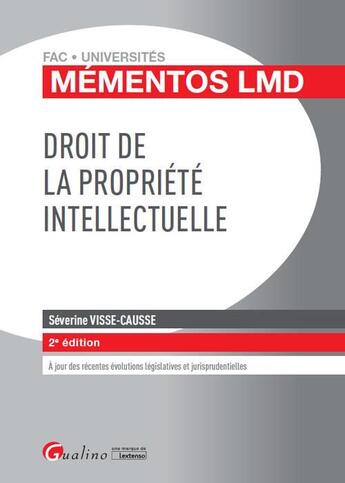 Couverture du livre « Droit de la propriété intellectuelle (2e édition) » de Severine Visse-Causse aux éditions Gualino