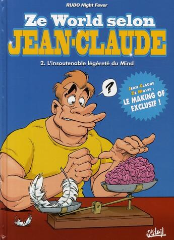 Couverture du livre « Ze world selon Jean-Claude t.2 ; l'insoutenable légèreté du mind » de Night Fever et Christian Lerolle aux éditions Soleil