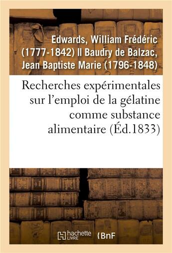 Couverture du livre « Recherches expérimentales sur l'emploi de la gélatine comme substance alimentaire » de Edwards W F. aux éditions Hachette Bnf