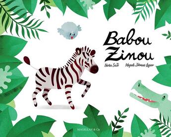 Couverture du livre « Babou zinou » de Nadia Sa Te aux éditions Magellan & Cie