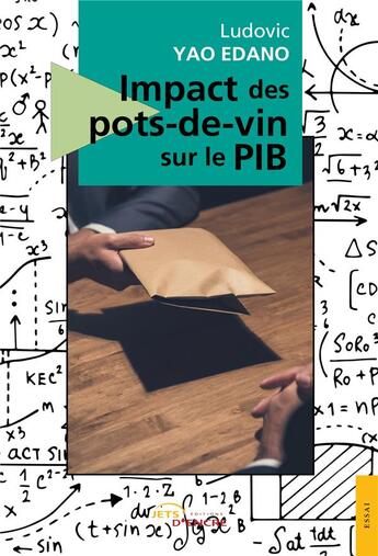 Couverture du livre « Impact des pots-de-vin sur le pib » de Yao Edano Ludovic aux éditions Jets D'encre