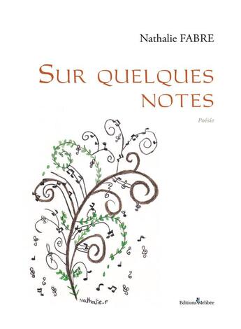 Couverture du livre « Sur quelques notes » de Nathalie Fabre aux éditions Melibee