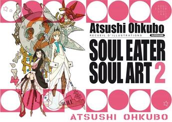 Couverture du livre « Soul eater : soul art t.2 » de Atsushi Ohkubo aux éditions Kurokawa