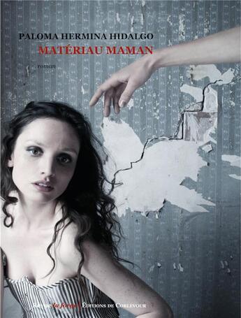 Couverture du livre « Matériau Maman » de Paloma Hermina Hidalgo aux éditions Corlevour