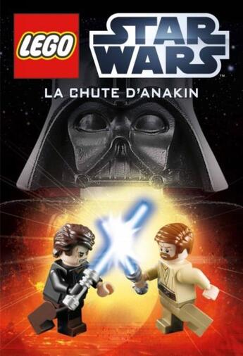 Couverture du livre « Lego - Star Wars ; la chute d'Anakin » de  aux éditions Qilinn