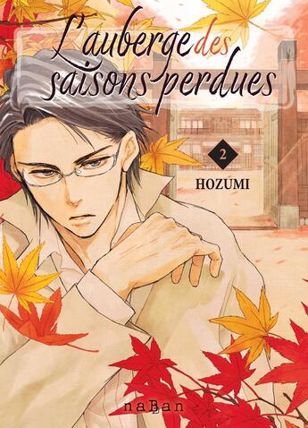 Couverture du livre « L'auberge des saisons perdues T02 » de Hozumi aux éditions Naban