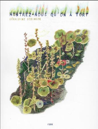 Couverture du livre « Montrez nous qu'on a tort » de Geraldine Stringer aux éditions Fremok