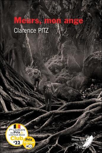 Couverture du livre « Meurs, mon ange » de Clarence Pitz aux éditions Phenix Noir