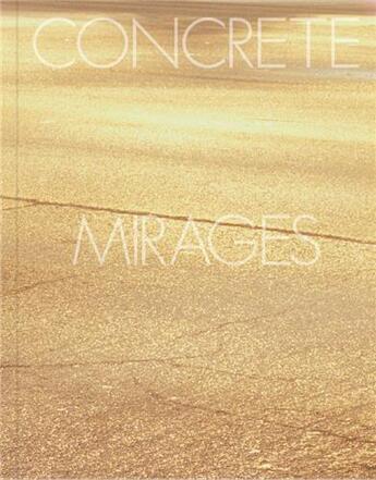 Couverture du livre « Tom de peyret concrete mirage /francais » de Cascini Theo aux éditions Poursuite