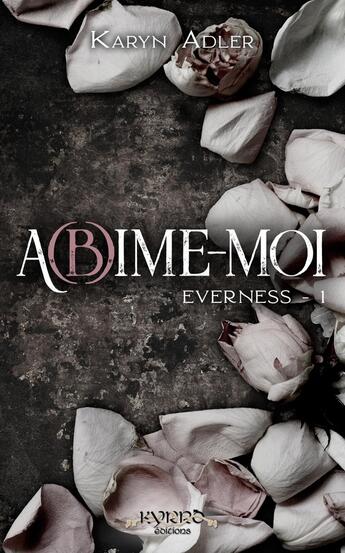 Couverture du livre « A(b)îme-moi : Format poche » de Karyn Adler aux éditions Kyrro