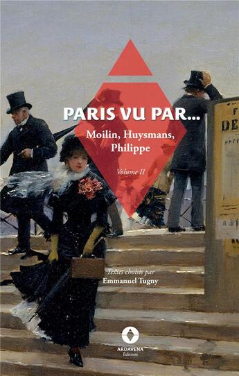 Couverture du livre « Paris vu par... - volume 2 » de Moilin/Philippe aux éditions Ardavena